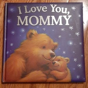 ❤ 🛍 4/$20 I love my Mommy Hardcover Book